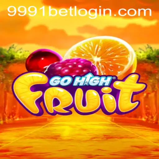 Exploring the Exciting World of GoHighFruit: A Comprehensive Guide with 9991bet PH Login